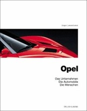 Opel. Das Unternehmen, die